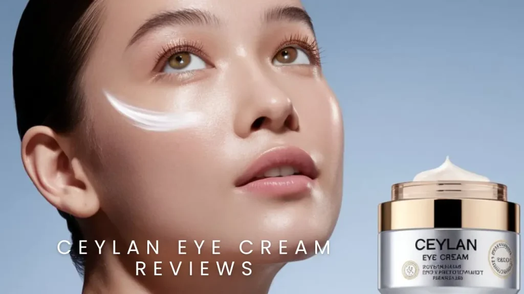 Ceylan Eye Cream Reviews