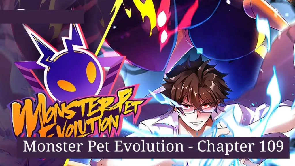 Monster Pet Evolution – Chapter 109