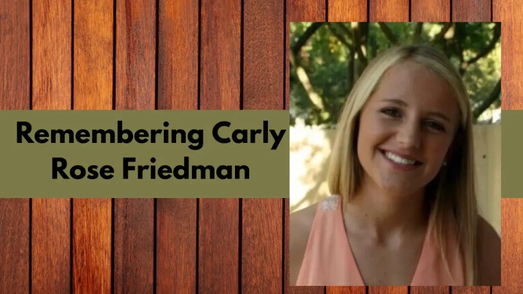 Remembering Carly Rose Friedman