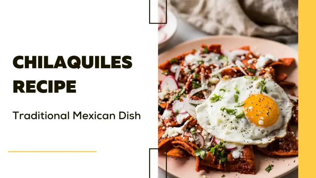 celebrating chilaquiles recipe