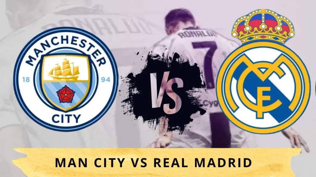 man city vs real madrid lineups