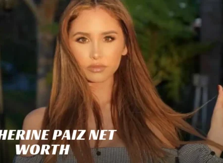 Catherine Paiz Net Worth