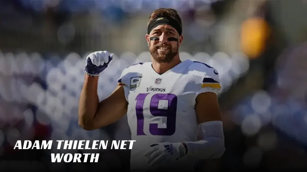 Adam Thielen Net Worth