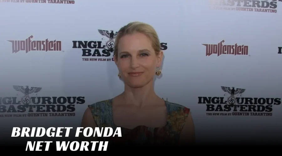 Bridget Fonda Net Worth