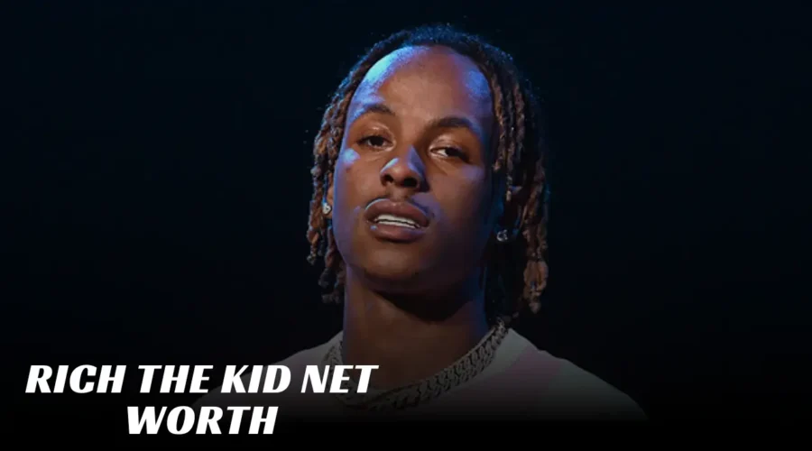 Rich The Kid Net Worth