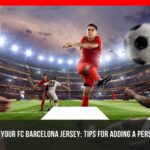 FC Barcelona Jersey Tips